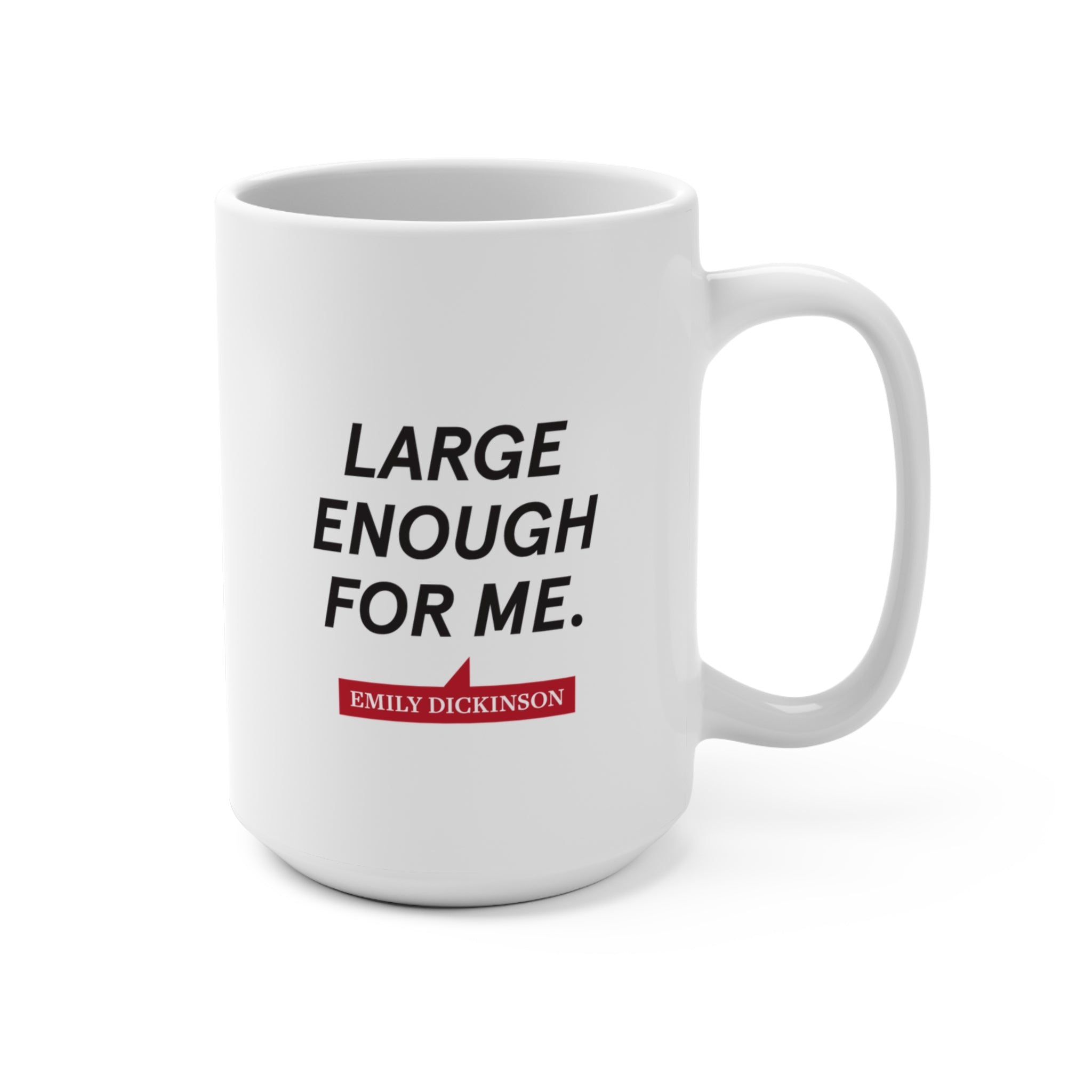 Dickinson "Large Enough" Mug