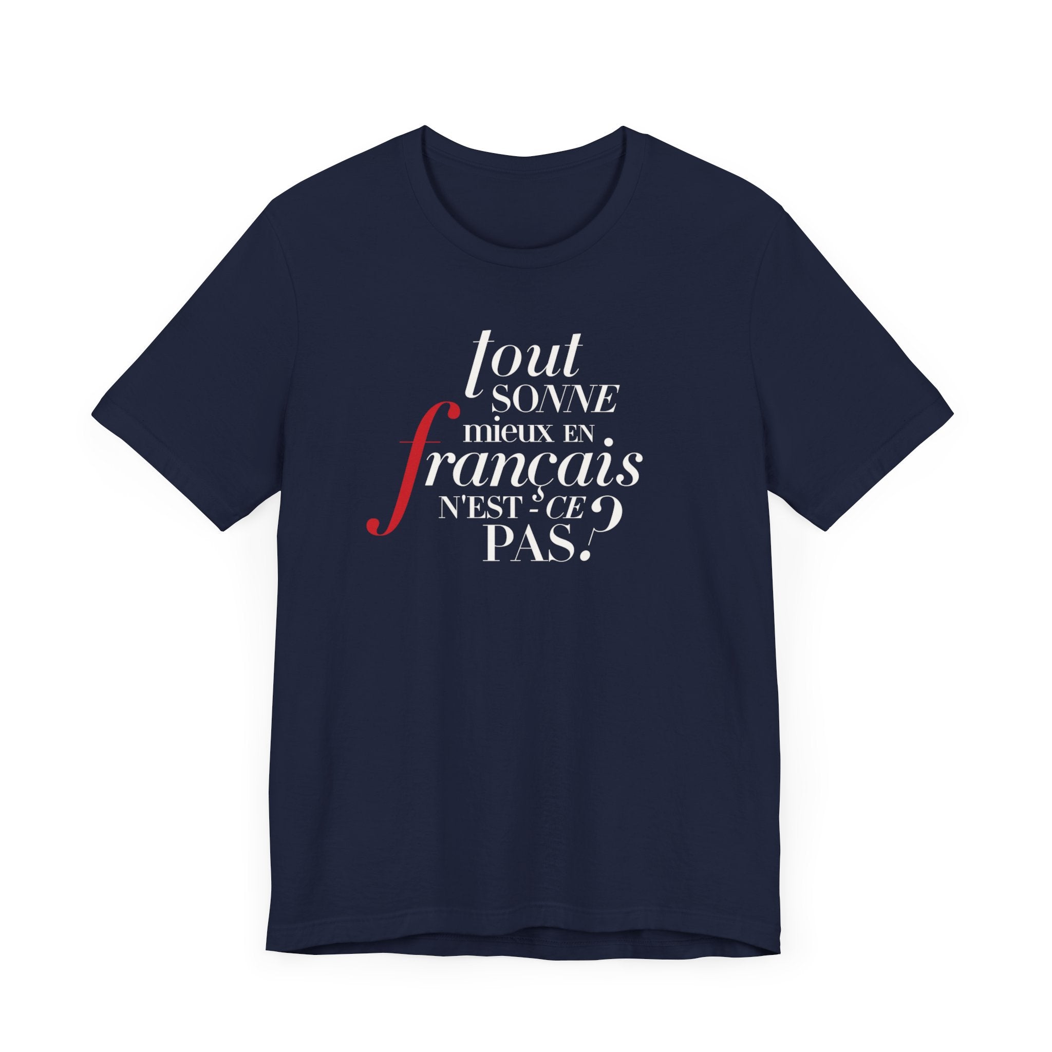 Better in French T-Shirt
