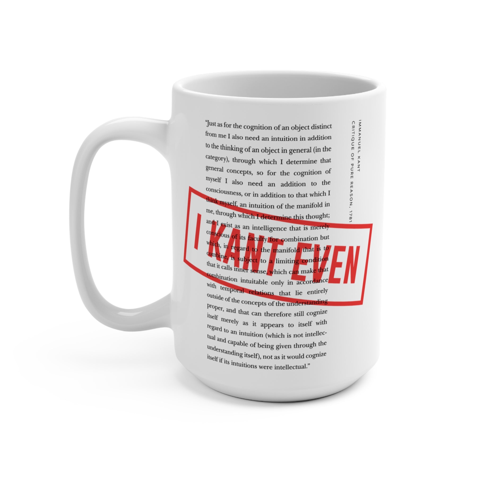 "I Kant Even" Mug