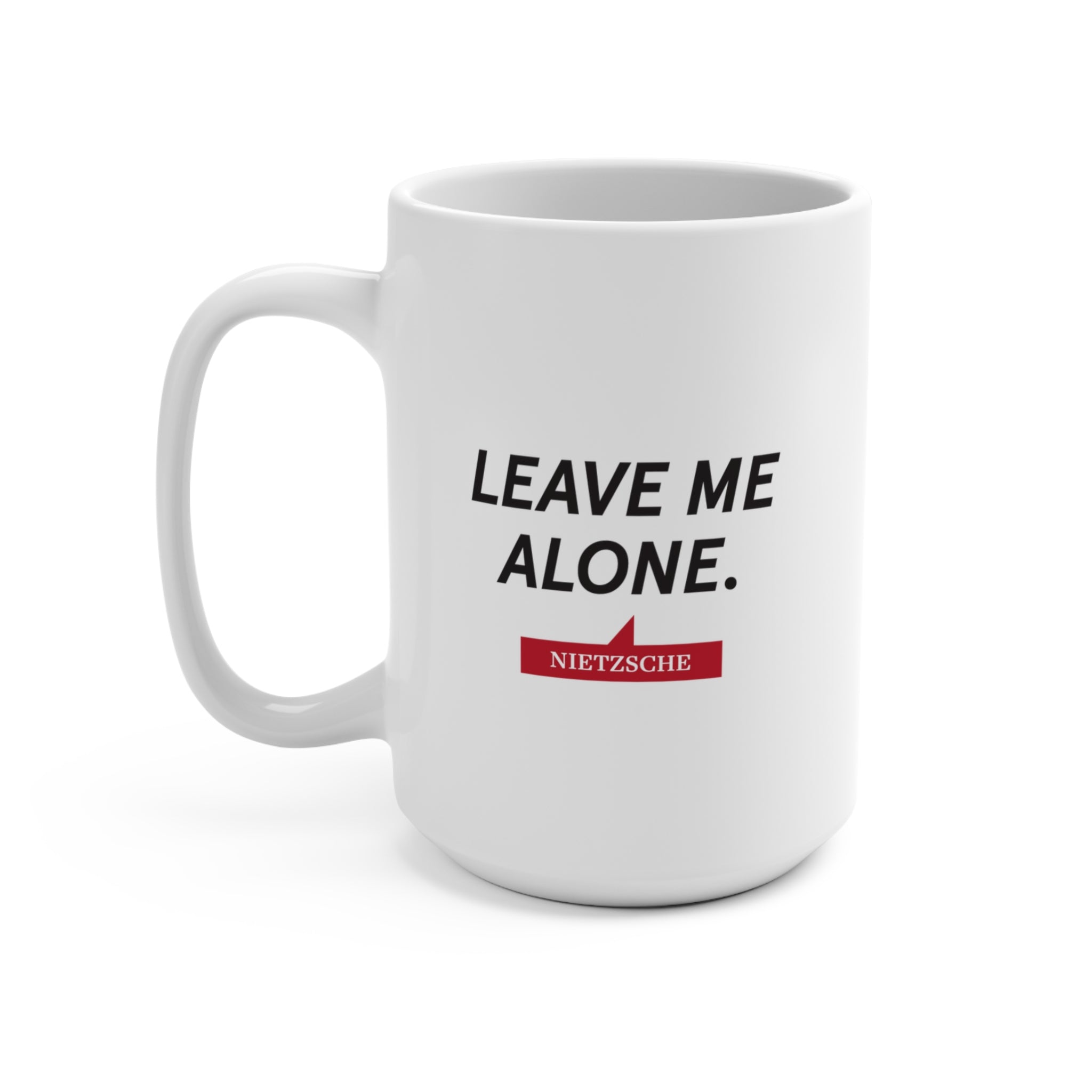 Nietzsche "Leave Me Alone" Mug