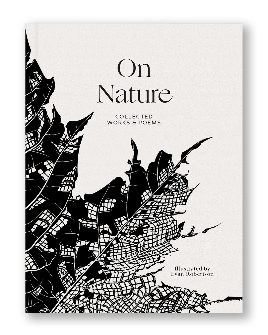 On Nature: Collected Works and Poems (Illustrated)